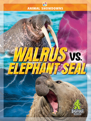 cover image of Walrus vs. Elephant Seal